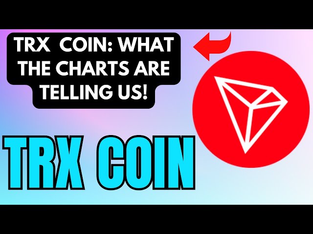 TRX COIN :  CRITICAL PRICE LEVELS TO WATCH!