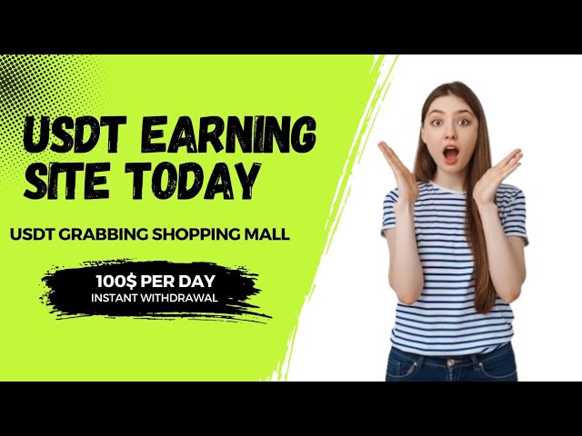 USDT EARNING PLATFORM | USDT MINING WEBSITE | USDT GRABBING SHOPPING PROJECT | MAKE MONEY ONLINE |