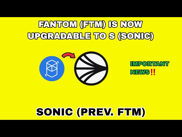 S幣2025年將暴漲❗ FANTOM（FTM）現已升級至SONIC（S）❗ 潛力巨大的LAYER1