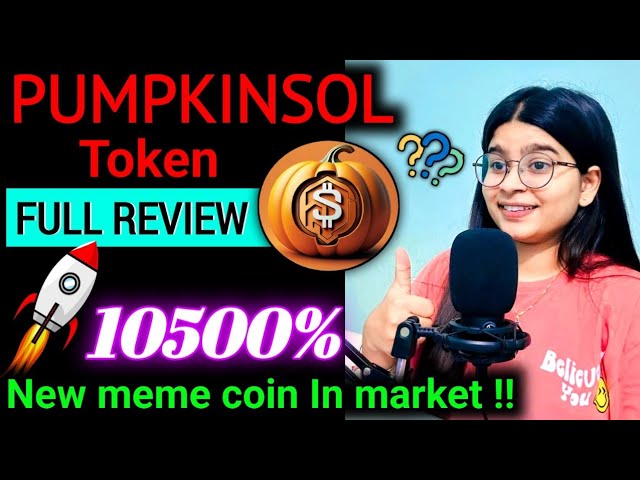 Vollständige Bewertung des Pumpkinsol-Tokens!! Solana neue Meme-Münze || 100x Pumpe🚀 ?? Krypto-Neuigkeiten heute