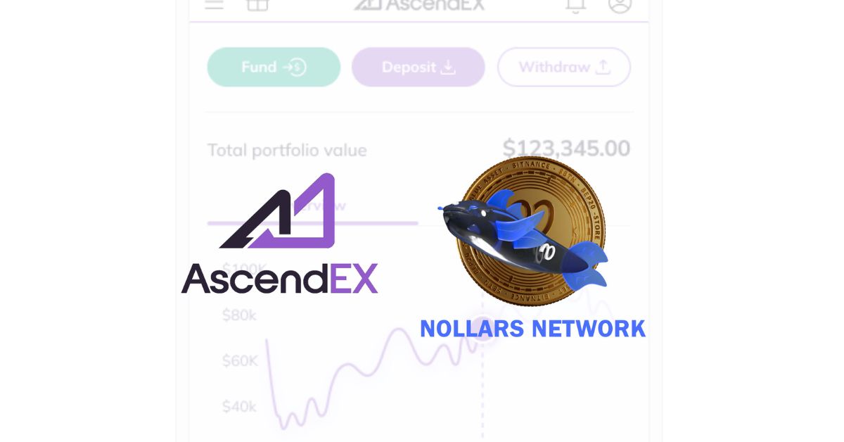 Nollars Network (NOLA) トークンが AscendEX 暗号取引所への上場を確認