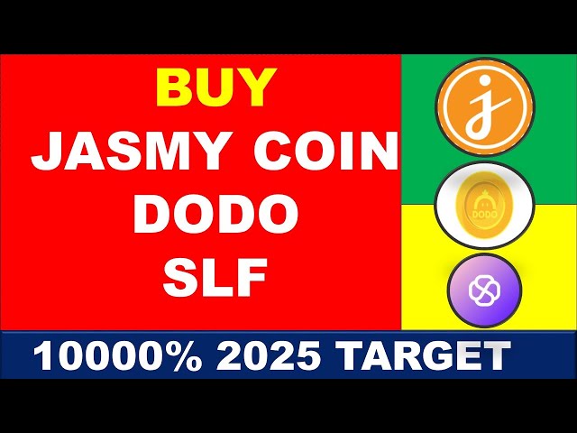 JASMY COIN 目标 10000%-DODO COIN-SLF 目标 5000%-最赚钱的加密货币