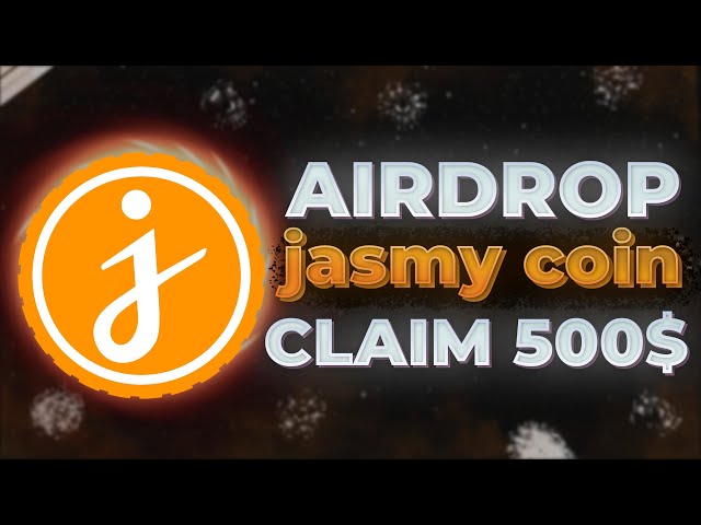 Jasmy 最佳加密货币空投 2024 |代币免费索赔 500$