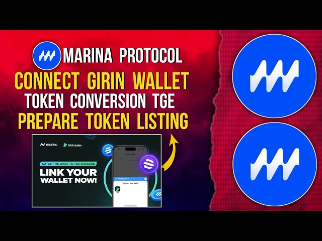 MARINA Connect Girin 錢包 |代幣兌換 |準備上市#marina