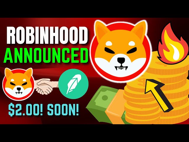 오늘 SHIBA INU 코인 뉴스 - ROBINHOOD가 SHIBA가 2달러에 도달할 것이라고 발표했습니다! 오늘의 SHIB 뉴스