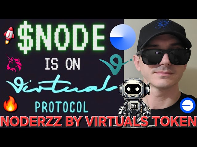 $NODE - NODERZZ BY VIRTUALS 代币 加密货币 如何购买节点协议 AI 代理基础 UNISWAP 节点