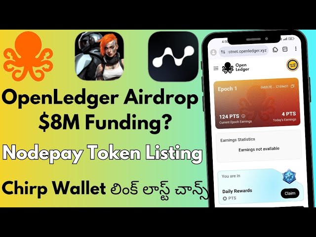 テルグ語での OpenLedger Airdrop レビュー|Nodepay トークン リスト|Chirp Airdrop ウォレット リンク|tecexp