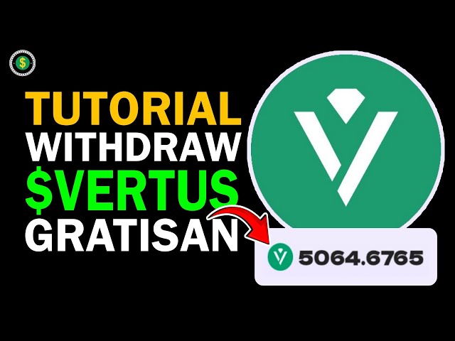 TUTORIEL DE RETRAIT DE JETON VERTUS | SITUS MINING PIÈCE $VERT | CRYPTO $TON - AIRDROP $VERT GRATIS 2025