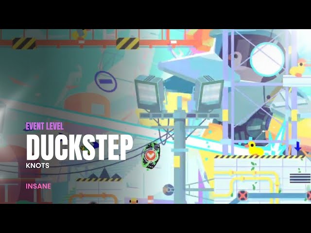 Knots 的「Duckstep」[100%]（瘋狂）[1 幣][活動] |幾何衝刺