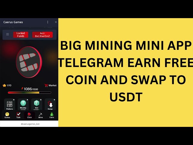 BIG MINING MINI APP TELEGRAM VERDIENEN SIE KOSTENLOSE MÜNZEN UND WECHSELN SIE ZUM USDT//caerus-Spiel