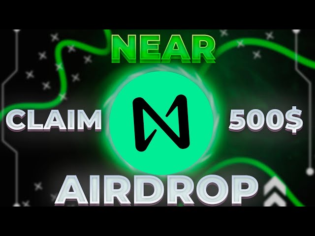 NEAR 프로토콜 ( AIRDROP 500$ ) 새 토큰 | 무료 달러를 받으세요