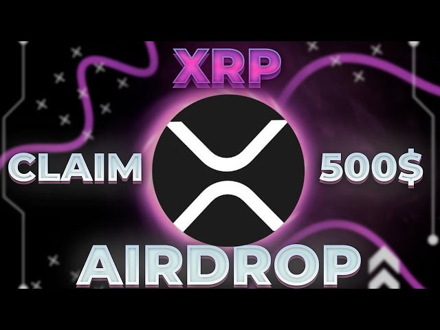 XRP 업데이트 | 새 토큰 "Ripple"에 500$ 에어드롭