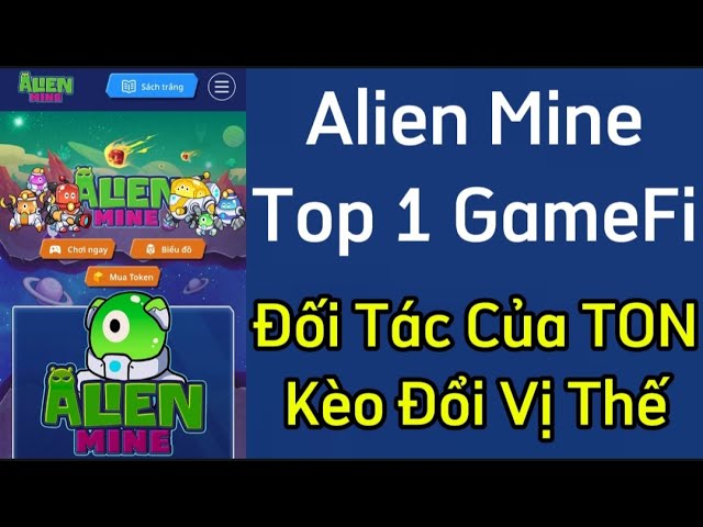 Détails sur Alien Mine Top 1 GameFi sur TON Les partenaires de TON Chances changent de position