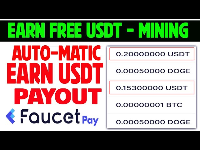 Mine gratuite usdt | Chaque seconde exploitation minière payant faucetpay | Gagnez des USD gratuits