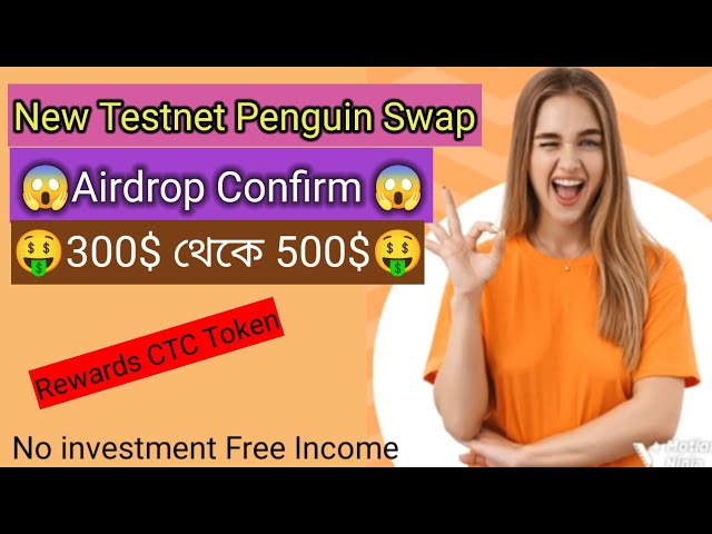 How Penguin Swap Testnet Works Rewards Confirm $ctc Token. New Testnet offer. Eran $200-300