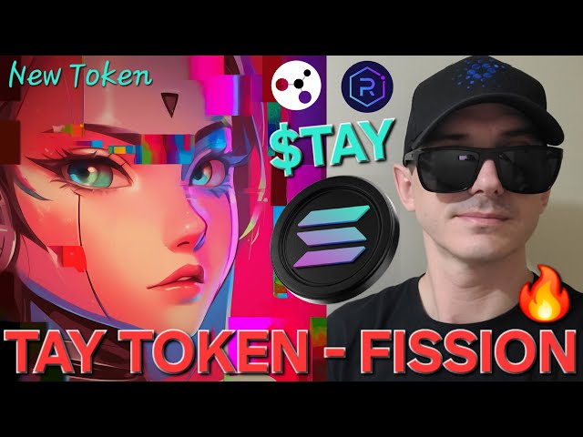 $TAY - TAY TOKEN CRYPTO COIN COMMENT ACHETER FISSION AI AGENT SOLANA RAYDIUM BLOCKCHAIN ​​SOL WEB3 DAO NOUVEAU