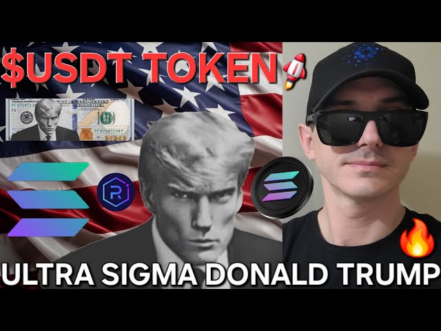 $USDT - ULTRA SIGMA DONALD TRUMP TOKEN CRYPTO COIN HOW TO BUY USDT SOLANA SOL RAYDIUM BLOCKCHAIN DJT