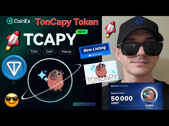 $TCAPY - TONCAPY トークン 暗号コイン TCAPY TONCAPY CAPYBARA COINEX MEXC GLOBAL BSC BNB アプリの購入方法