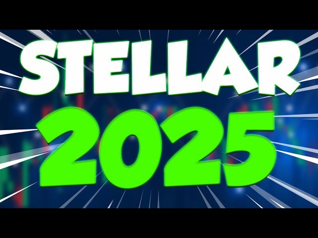 STELLAR CETTE ANNÉE SURPRENDRA TOUT LE MONDE - PRÉVISIONS DE PRIX STELLAR XLM POUR 2025 ET 2026