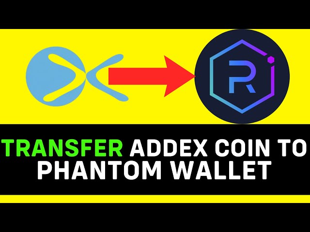 如何將 ADDEX 硬幣轉移到 PHANTOM 錢包 2025（完整指南）