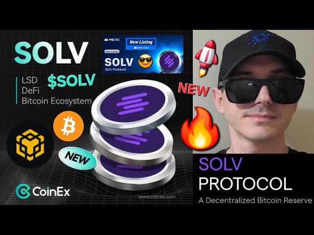 $SOLV - SOLV PROTOCOL TOKEN CRYPTO COIN HOW TO BUY BNB BSC MEXC COINEX GLOBAL KUCOIN BINANCE BYBIT