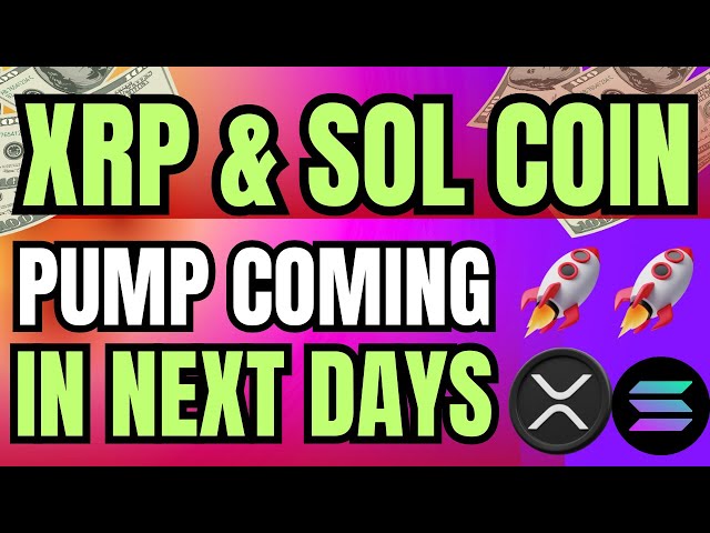 🚀 XRP 和 Sol 硬幣將在未來幾天內上漲 - 購買 XRP 硬幣和 Solana 硬幣的最佳時機