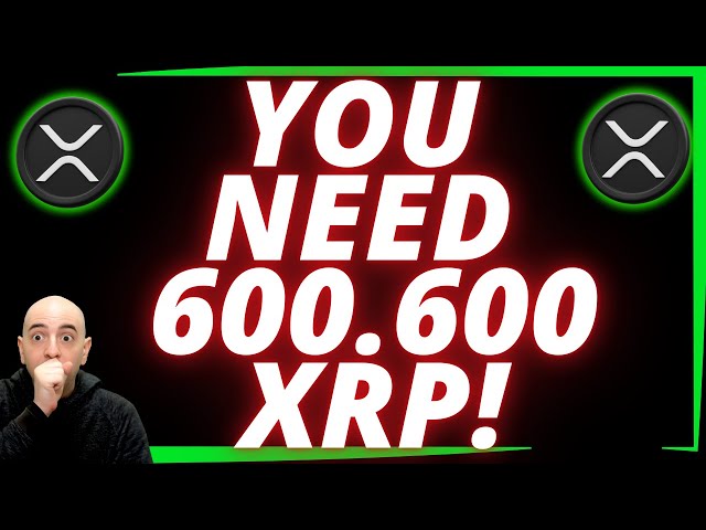 為什麼您今天需要 600.600 XRP！