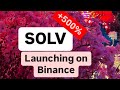 SOLV 在币安上线 | SOLV COIN NEXR 移动 | SOLV币+500%💥🎊✈️