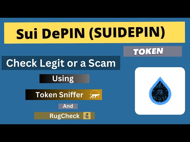 Sui DePIN ($SUIDEPIN) 토큰은 합법적인가요 아니면 사기인가요??