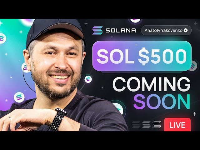 Anatoly Yakovenko: SOLANA BULL RUN CONFIRMED! SOL PRICE PREDICTION.