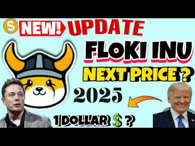 2025 年 Floki Inu 硬币价格预测 | Floki Inu Coin 今日大新闻 RS 1 将于 2025 年发布弗洛基伊努