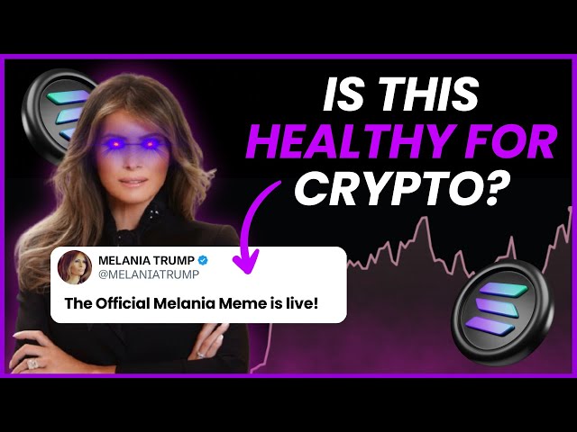 Melania Trump Meme Coin is Live! Is This Healthy for Crypto? ($2.21B Market Cap)