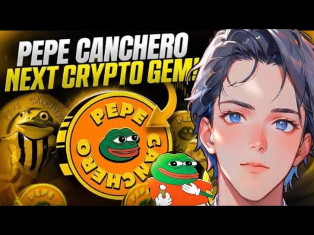 PEPE CANCHERO NEW HIDDEN GEM NEXT 1000X MEME COIN BUY NOW & SECURE YOUR FUTURE!