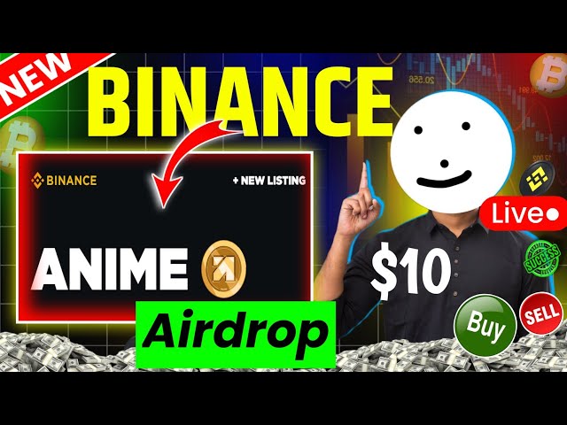 Anime-Airdrop | Binance Anime Airdrop | Binance-Neueintragsaktualisierung | Anime-Münze | Anime-Binance-Liste