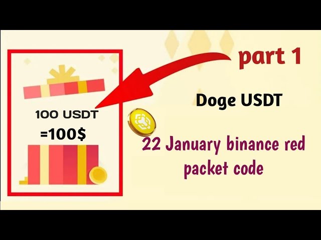 Binance Red Packet Code heute | Dogenmünze kostenlos USDT 22. Januar 2025