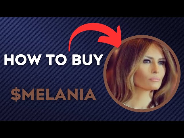 如何在 60 SE 購買 $MELANIA - 假梅拉尼婭特朗普梅拉尼婭世界代幣加密貨幣