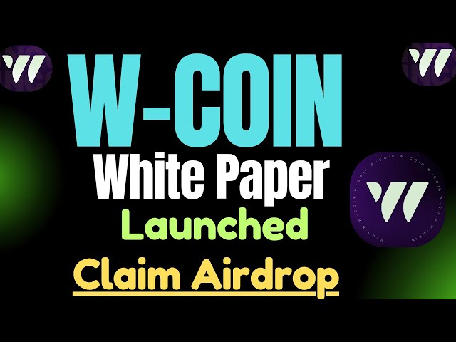 W Coin Airdrop White Paper Launched || Dust or USDT