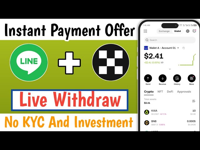 New Crypto Instant payment loot| Line App New Instant Offer| Kaia Token New loot | Withdraw Trick