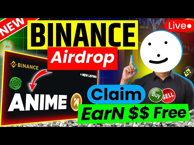 largage d'anime | largage aérien d'anime binance | mise à jour de la nouvelle annonce de Binance | pièce d’anime | jeton d'anime