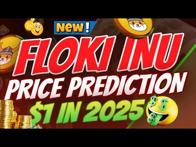 Floki Inu Coin-Preisvorhersagen 2025 | Floki Inu Coin Big News Today RS 1 im Jahr 2025 | Floki Inu