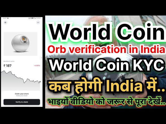 World Coin Update Today l Orb verification in India l world coin KYC today l world App