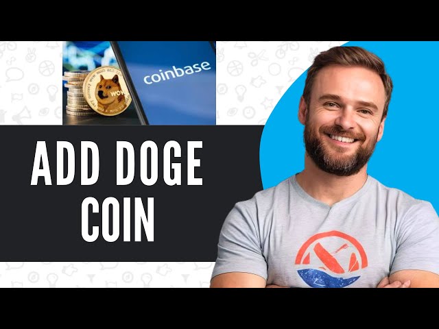 So fügen Sie Ihrer Coinbase -Brieftasche eine Doge -Münze hinzu (vollständige Anleitung)