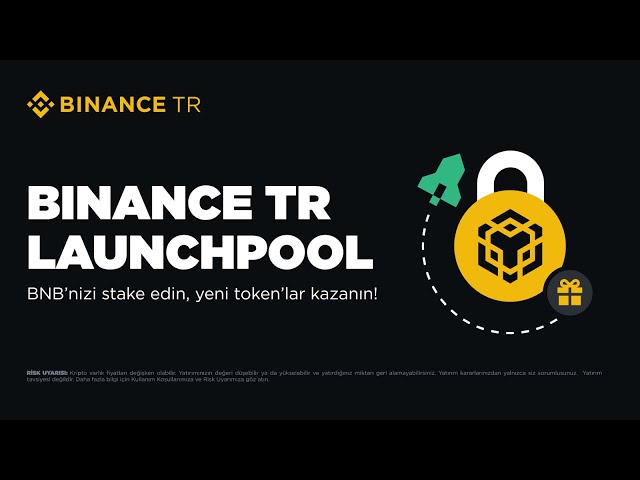 Binance TR Launchpool：如何通過BNB免費獲得新的代幣？ 🚀