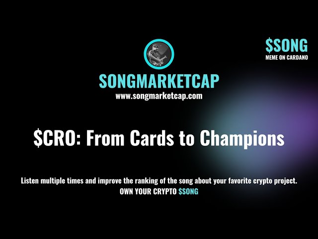 $ CRO : 카드에서 챔피언으로 ⎮ SongmarketCap.com