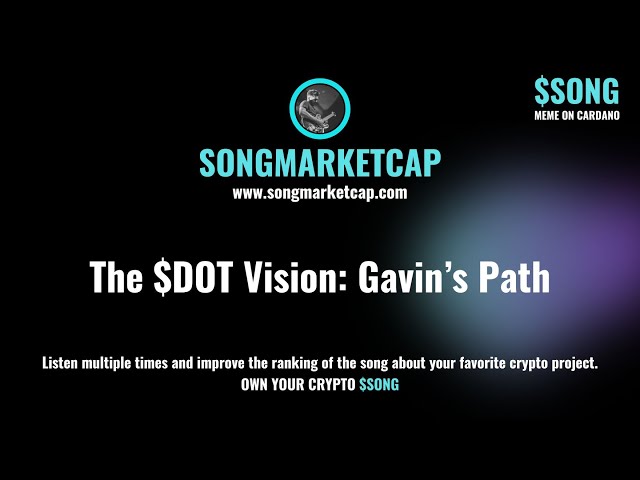 The $ dot Vision: Gavins Pfad ⎮ Songmarketcap.com