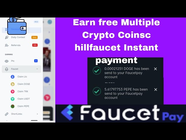 Verdienen Sie kostenlos LTC TRX -Hund Pepe Multiple Crypto Coinsc Hillfaucet Sofortzahlung auf Faucetpay 2025