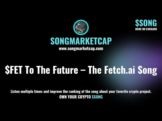 $ Fet to the future - The fetch.ai Song⎮ Songmarketcap.com