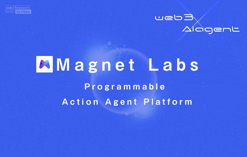 Magnet Labs : AI 기반 블록 체인 경험을위한 필수 인프라 구축