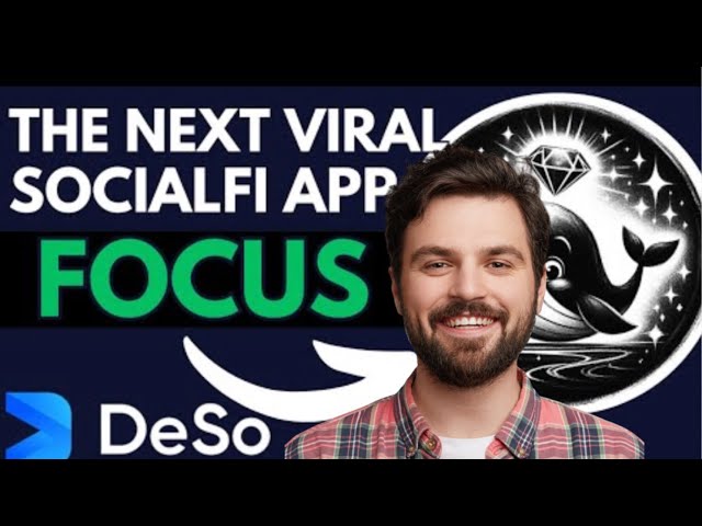 DESO区块链的Focus Coin App -Nader的Focus App演练