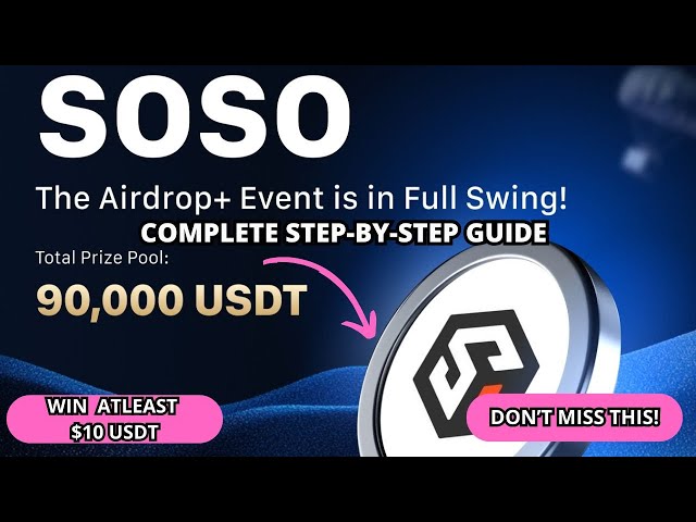 Événement MEXC X SOSO Token Airdrop | Gagnez au moins 10 $ de jetons USDT | Effectuez toutes les tâches | Temps limité